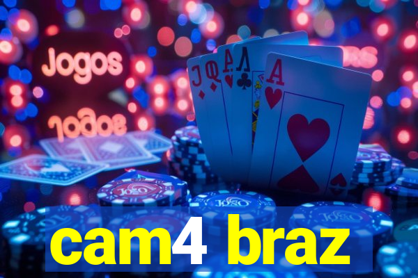 cam4 braz